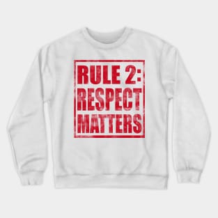 Two Sided Rule #2 Crewneck Sweatshirt